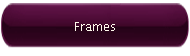 Frames